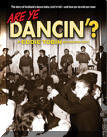 'Are Ye Dancin'? (The story of Scotland’s dance halls, rock’n’roll and how yer Da met yer Maw)’
